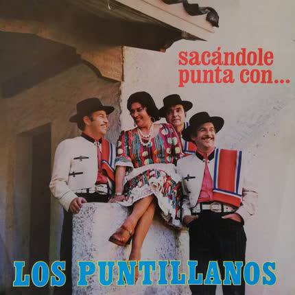 Carátula LOS PUNTILLANOS - Sacándole Punta Con...