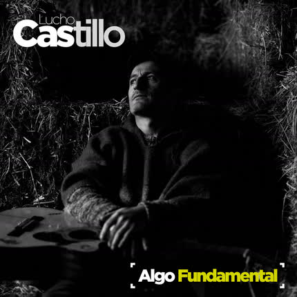Carátula LUCHO CASTILLO - Algo Fundamental