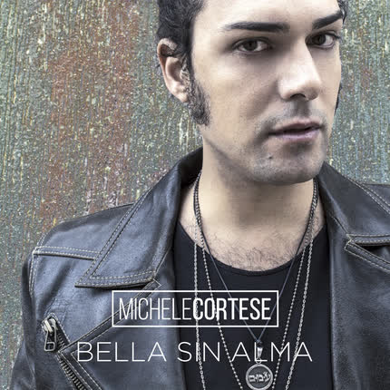 Carátula MICHELE CORTESE - Bella Sin Alma