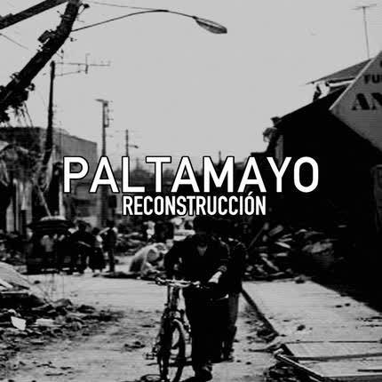 Carátula PALTAMAYO - Reconstrucción