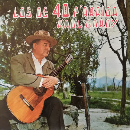 Carátula RAUL GARDY - Los de 40 P´ Arriba