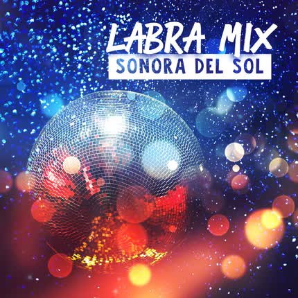 Carátula SONORA DEL SOL - Labra Mix
