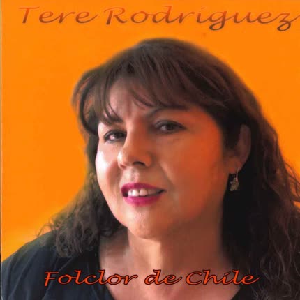 Carátula TERE RODRIGUEZ - Folclor de Chile
