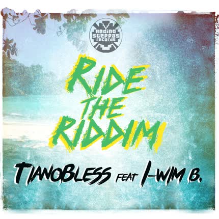 Carátula TIANOBLESS - Ride The Riddim