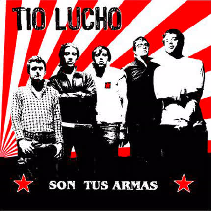 Carátula TIO LUCHO - Son Tus Armas