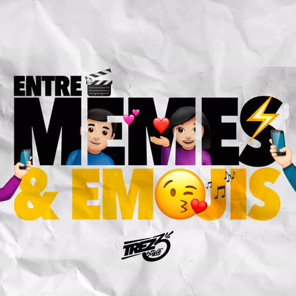 Carátula TREZ3 & MAURYCEO - Entre Memes y Emojis