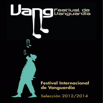 Carátula ARRIGO BERNABE - Festival Internacional de Vanguardia (Selección 2012- 2014) (En Vivo)
