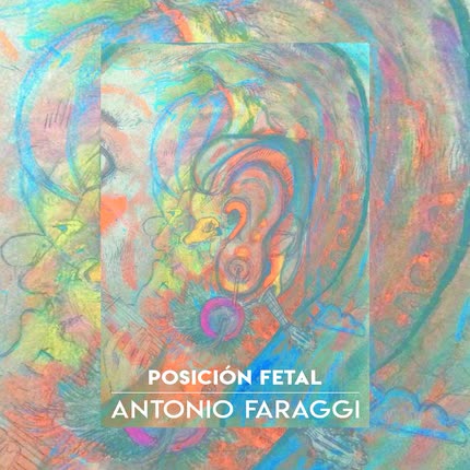 Carátula ANTONIO FARAGGI - Posición Fetal