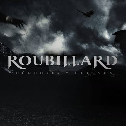 Carátula ROUBILLARD - Cóndores y Cuervos