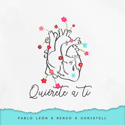 Carátula RENZO + PABLO LEON & CHRISTELL - Quiérete a Ti