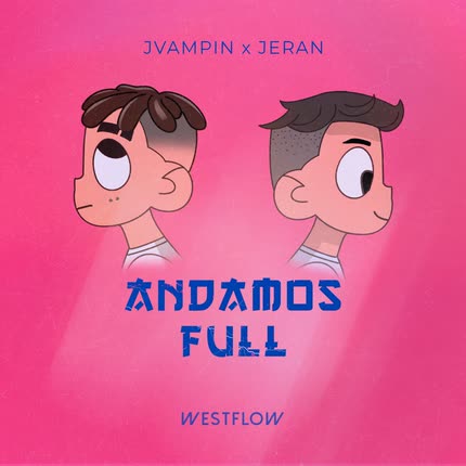 Carátula Andamos Full (feat. Jvampin)