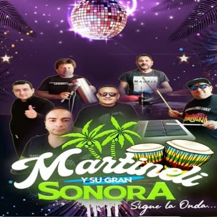 Carátula MARTINELI Y SU GRAN SONORA - Mix Siempre Te Amaré