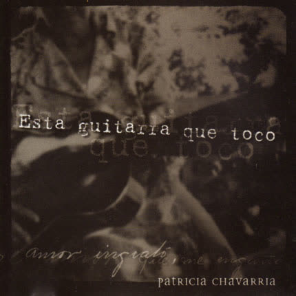 Carátula PATRICIA CHAVARRIA - Esta Guitarra Que Toco
