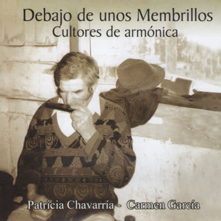 Carátula PATRICIA CHAVARRIA - CARMEN GARCIA - Debajo de unos Membrillos - Cultores de Armonica