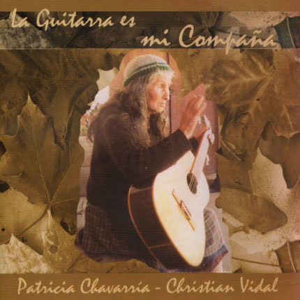 Carátula PATRICIA CHAVARRIA - CHRISTIAN VIDAL - La Guitarra es mi Compaña
