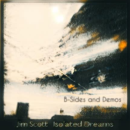 Carátula JIM SCOTT - Isolated Dreams (B-Sides and Demos)