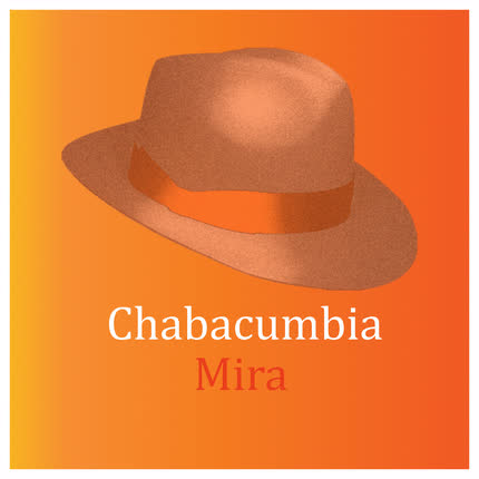 Carátula CHABACUMBIA - Mira