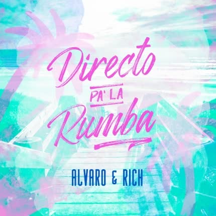 Carátula ALVARO & RICH - Directo pa la Rumba