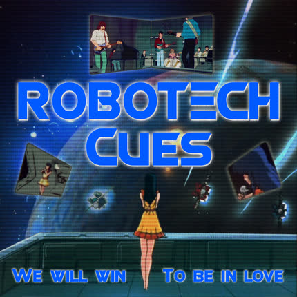 Carátula Robotech Cues: We Will Win & To Be <br/>in Love 