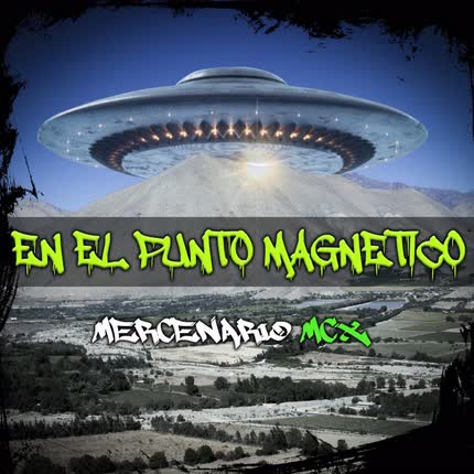 Carátula MERCENARIO MCX - En el Punto Magnético