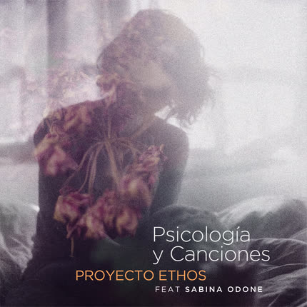Carátula PROYECTO ETHOS & SABINA ODONE - Psicología y Canciones