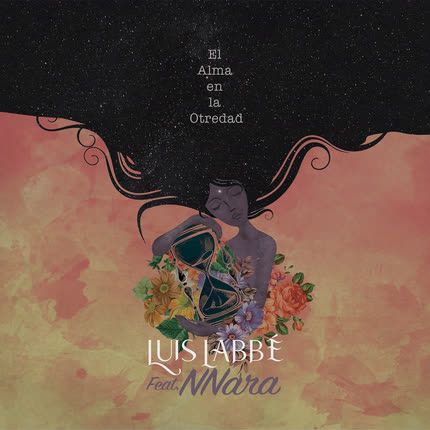 Carátula LUIS LABBE - El Alma en la Otredad (feat. NNara)
