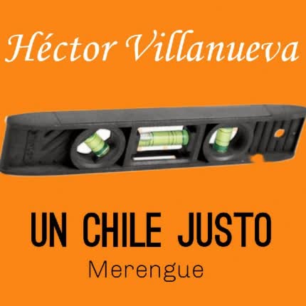 Carátula HECTOR VILLANUEVA CON SWING DOMINICANO - Un Chile Justo