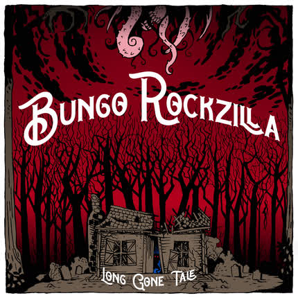 Carátula BUNGO ROCKZILLA - Long Gone Tale