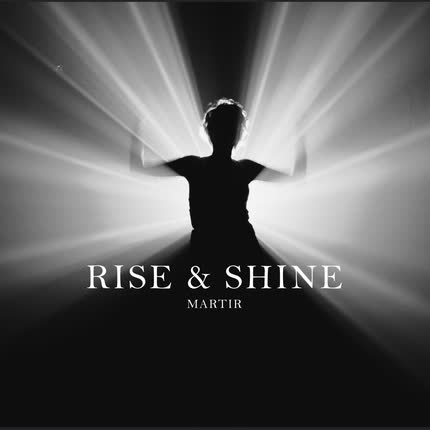 Carátula MARTIR - Rise & Shine