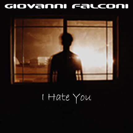 Carátula GIOVANNI FALCONI OSSA - I Hate You