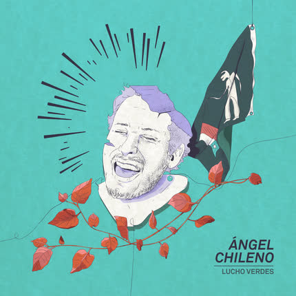 Carátula LUCHO VERDES - Ángel Chileno