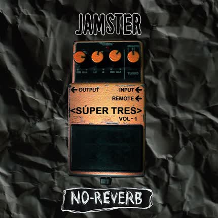 Carátula JAMSTER - No-Reverb (Súper Tres Vol. 1)