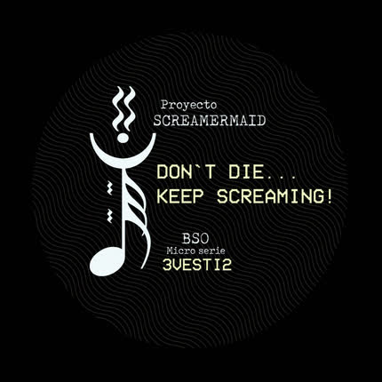 Carátula SCREAMERMAID - Don´t die... keep screaming!