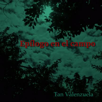 Carátula TAN VALENZUELA - Epílogo en el Campo