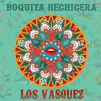 Carátula LOS VASQUEZ - Boquita Hechicera
