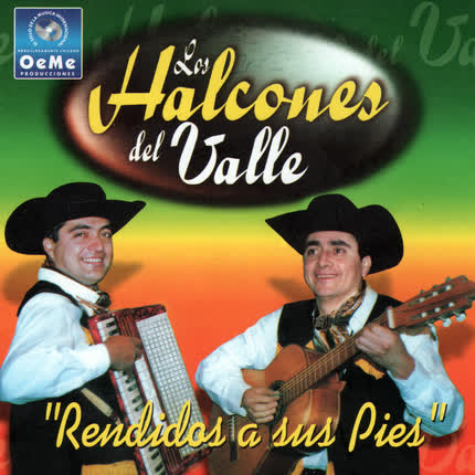 Carátula LOS HALCONES DEL VALLE - Rendidos a sus Pies