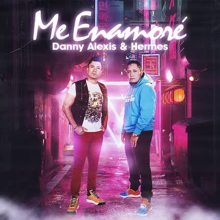 Carátula DANNY ALEXIS - Me Enamoré (feat. Hermes)