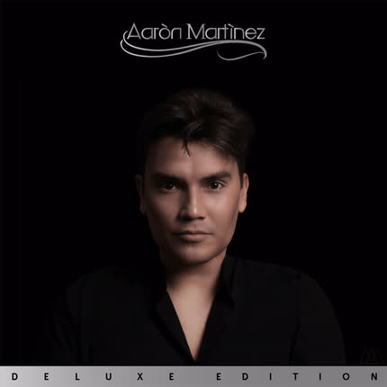 Carátula AARON MARTINEZ - Aarón Martínez (Deluxe Edition)