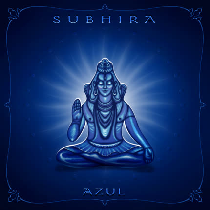 SUBHIRA - Azul, Buscando a Dios