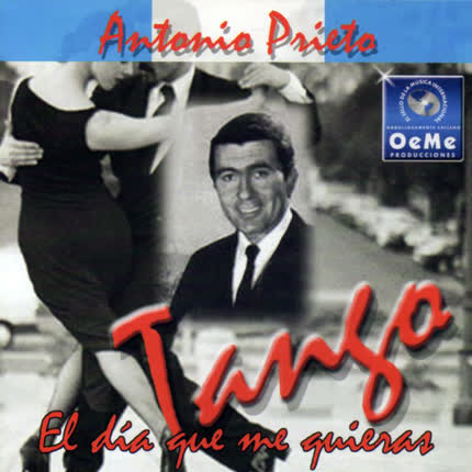 Carátula ANTONIO PRIETO - Tango, El Día Que Me Quieras