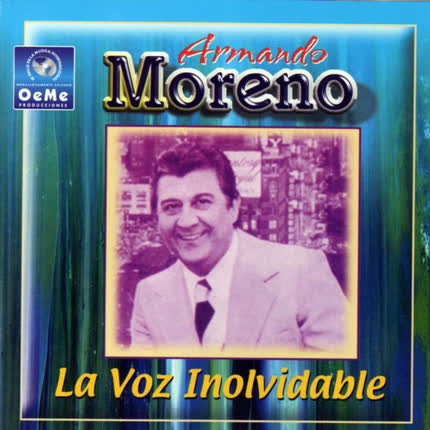Carátula ARMANDO MORENO - La Voz Inolvidable