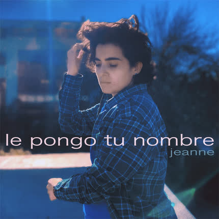 Carátula JEANNE - Le Pongo Tu Nombre