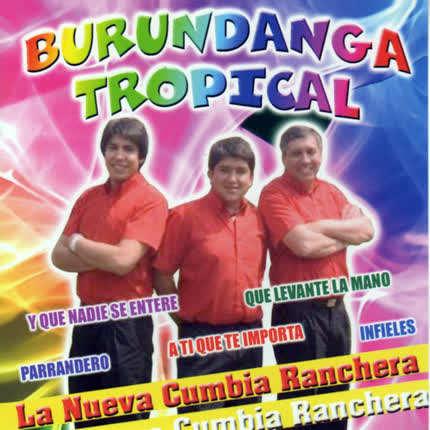 Carátula BURUNDANGA TROPICAL - La Nueva Cumbia Ranchera