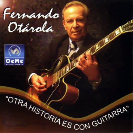 Carátula FERNANDO OTAROLA - Otra Historia es con Guitarra