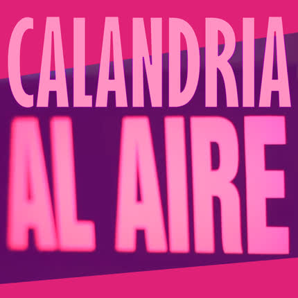 Carátula CALANDRIA - Calandria Al Aire