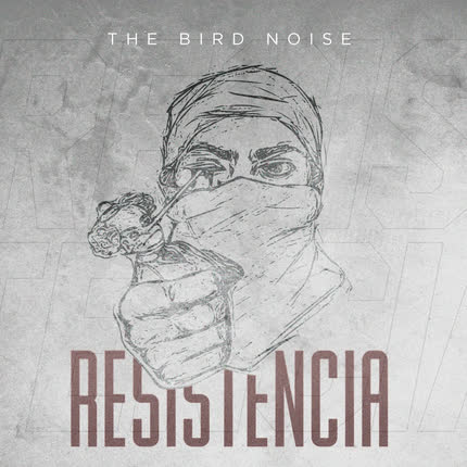 Carátula THE BIRD NOISE - Resistencia