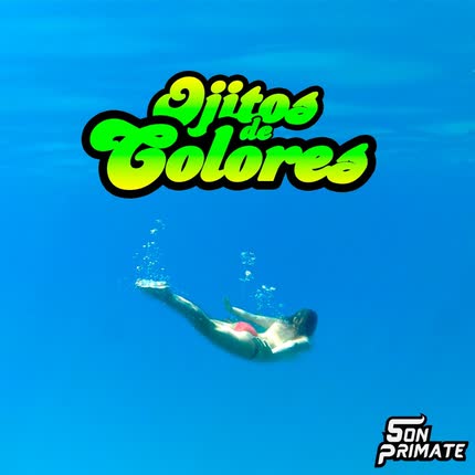 Carátula SON PRIMATE - Ojitos de Colores