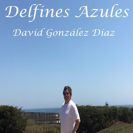 Carátula DAVID GONZALEZ DIAZ - Delfines Azules