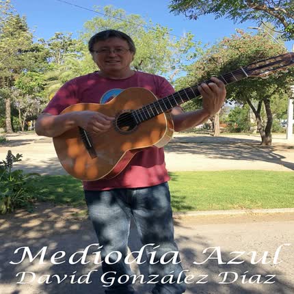 Carátula DAVID GONZALEZ DIAZ - Mediodía Azul