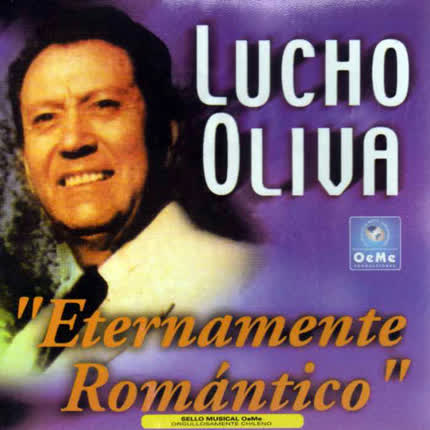 Carátula LUCHO OLIVA - Eternamente Romántico